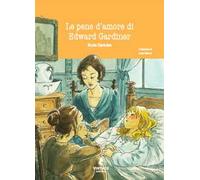 Le pene d'amore di Edward Gardiner. Un prequel di Orgoglio & Pregiudizio