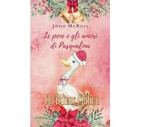 Le pene e gli amori di Pasqualina Christmas Edition di Josie Mcross, 2019