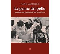 Le penne del pollo. La tradizione orale a Castelnuovo di Val di Cecina e Travale