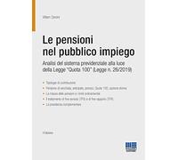Le pensioni nel pubblico impiego. Analisi del sistema previdenziale alla l...