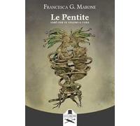 Le Pentite. Sarò per te veleno e cura