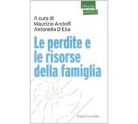 Le perdite e le risorse della famiglia