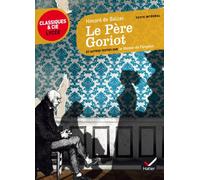 Le pere Goriot: Et autres textes sur le thème de l'argent