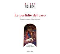Le perfidie del caso. Romanzo toscano di fine Ottocento
