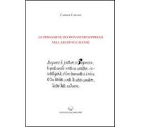 Le pergamene dei monasteri soppressi nell'archivio cavense