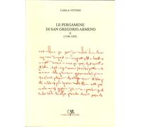 Le pergamene di San Gregorio Armeno (1168-1265) - [Carlone Editore]