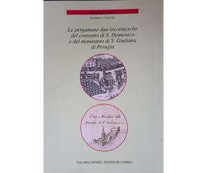 Le pergamene Due-Trecentesche del Convento di S. Domenico e del monastero di S.