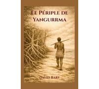 Le Périple de Yangurrma