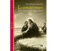 Le perle del Vangelo. Una semplice guida alle parabole