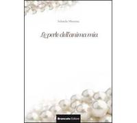 Le perle dell'anima mia