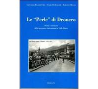 Le perle di Dronero. Storia e memorie della presenza vincenziana in Valle Maira