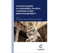 Le persone anziane tra vulnerabilità, vita attiva e inclusione so