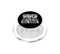 Le persone che mi tollerano quotidianamente sono i veri eroi PopSockets PopGrip per MagSafe