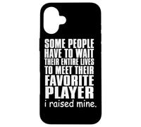 Le persone devono aspettare per incontrare il giocatore preferito Ho sollevato il mio Custodia per iPhone 16 Plus