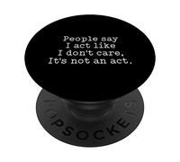 Le persone divertenti dicono che mi comporto come se non mi importasse non è un atto PopSockets PopGrip Adesivo