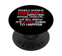 Le persone dovrebbero seriamente smettere di aspettarsi umorismo Detto divertente PopSockets PopGrip Adesivo