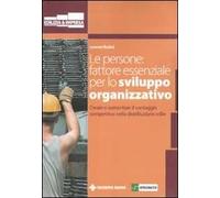 Le persone: fattore essenziale per lo sviluppo organizzativo. Creare e aumentare il vantaggio competitivo nella distribuzione edile