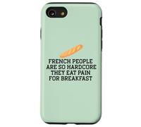 LE PERSONE FRANCESE SONO COSÌ HARDCORE MANGIANO DOLORE PER LA COLAZIONE Meme Custodia per iPhone SE (2020) / 7/8