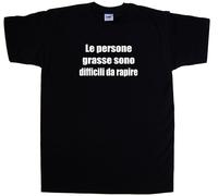 Le persone grasse sono difficili da Maglietta Simpatica