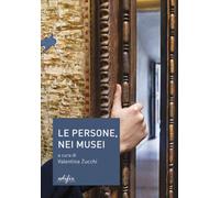 Le persone, nei musei - 2025 - EDIFIR (FareMuseo.2)
