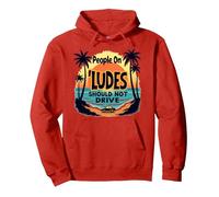Le Persone su Ludes Non Dovrebbero Guidare Un Avvertimento al Tramonto Tropicale Felpa con Cappuccio, Unisex per Adulti, Rosso, M