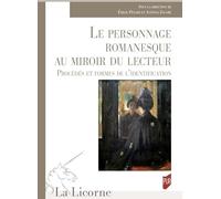 Le personnage romanesque au miroir du lecteur: Procédés et formes de l'identification