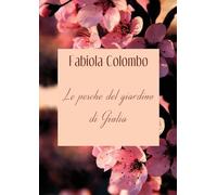 Le pesche del giardino di Giulia