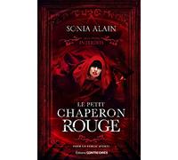 Le Petit Chaperon rouge: Les contes interdits