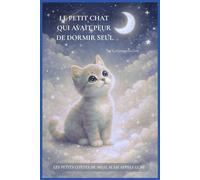 Le petit chat qui avait peur de dormir seul