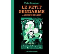 Le petit gendarme ou l'enfance de Riquet: 01