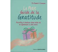 Le petit guide de la gratitude: Attirez l'amour, le bien-être et l'harmonie spirituelle dans votre vie