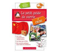La piccola guida di sopravvivenza in Cina – Speciale primo soggiorno – Larousse