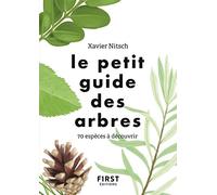Le petit guide des arbres: 70 espèces à découvrir