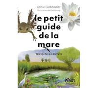 Le Petit guide d'observation de la mare: 70 espèces à observer