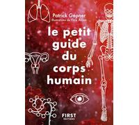 Le Petit guide du corps humain