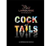 Le petit Larousse des cocktails