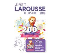Le Petit Larousse Illustre 2018: Dictionnaire Francais