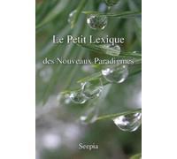 Le Petit Lexique Des Nouveaux Paradigmes (Tascabile)