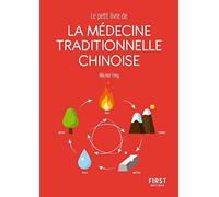 Le petit livre de la médecine traditionnelle chinoise