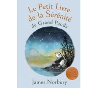 Le Petit Livre de la Sérénité de Grand Panda