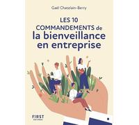 Le petit livre des 10 commandements de la bienveillance en entreprise