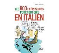 Le petit livre des 800 expressions pour tout dire en italien
