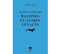 Le petit livre des baleines et autres cétacés