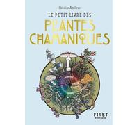 Le petit livre des plantes chamaniques