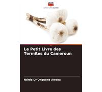 Le Petit Livre des Termites du Cameroun