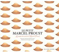 Le petit Marcel Proust: Morceaux choisis par Rolande Causse