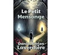 Le Petit Mensonge: Suspense & Thriller - Enquête Policière