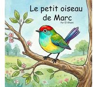 Le petit oiseau de Marc