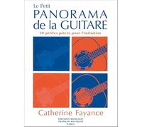 Le Petit Panorama de la Guitare Catherine Fayance | 30 Petites Pièces pour l'Initiation | Partition Guitare Débutant Niveau Élémentaire | Éditions Transatlantiques Pour Élèves Professeurs Cours