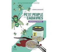 Le petit peuple des cadavres: Chroniques sauvages